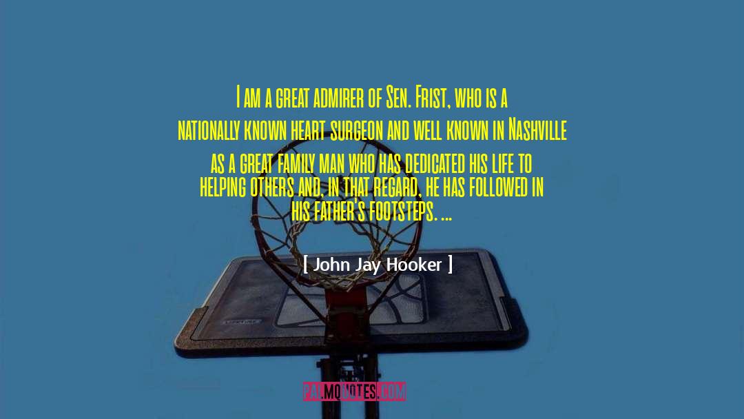 Admirer quotes by John Jay Hooker
