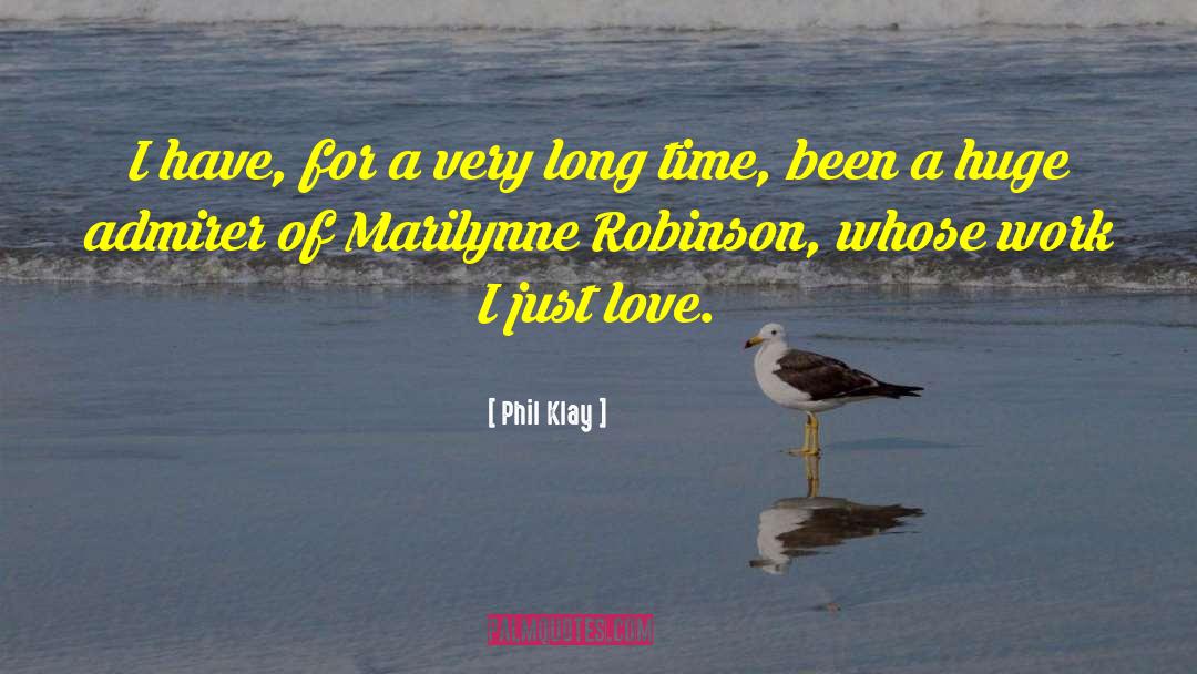 Admirer quotes by Phil Klay