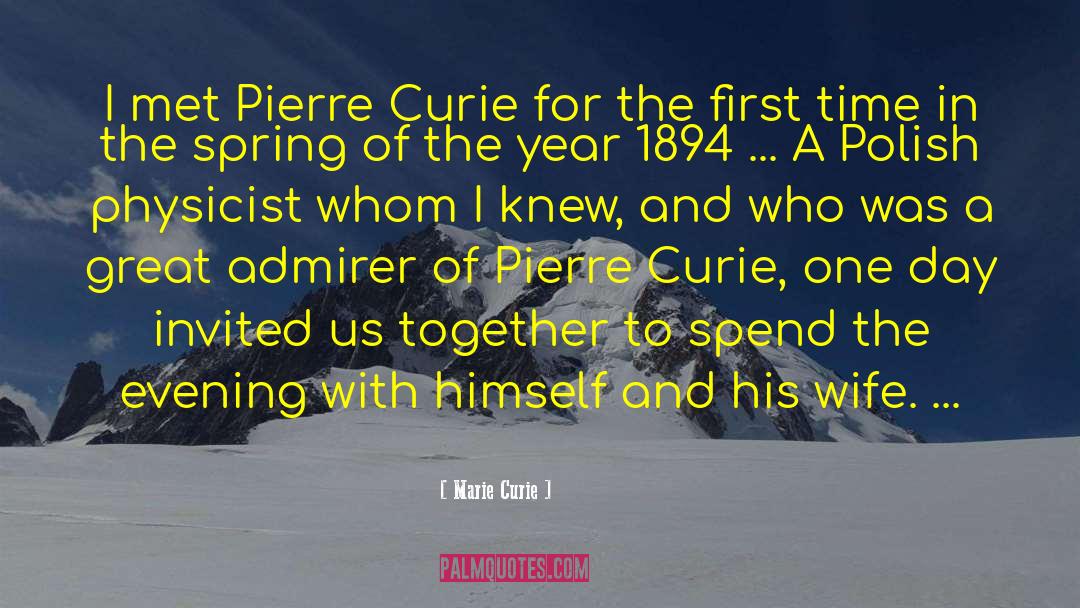 Admirer quotes by Marie Curie