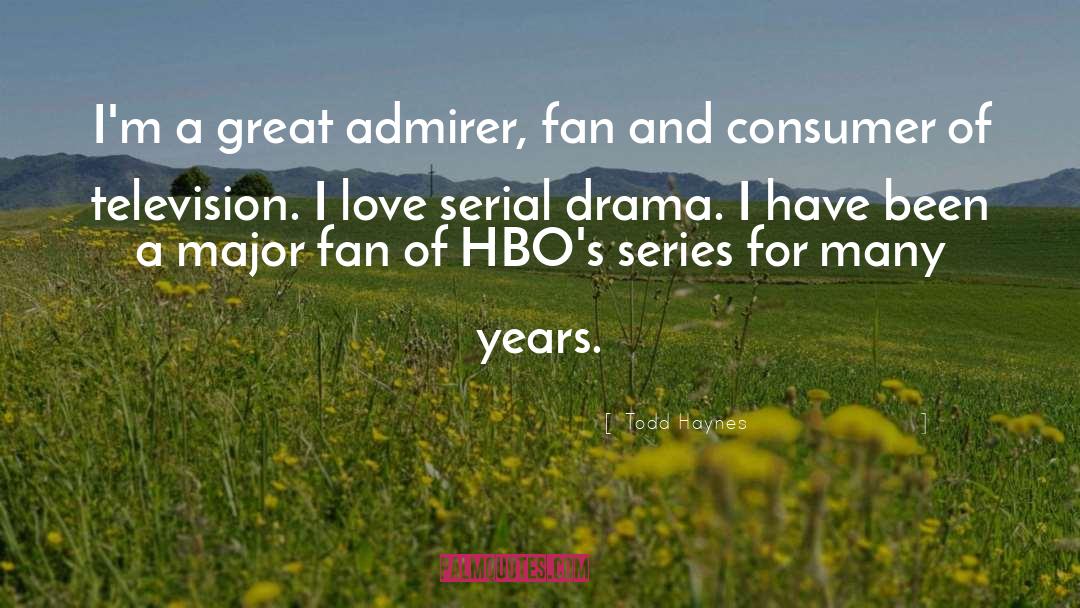 Admirer quotes by Todd Haynes