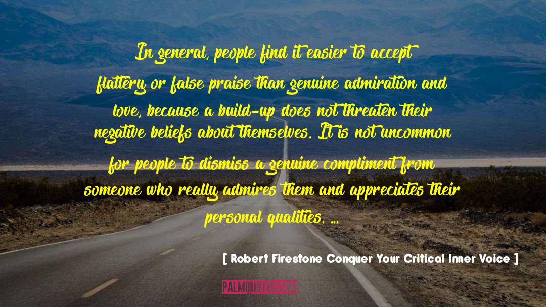 Admires quotes by Robert Firestone Conquer Your Critical Inner Voice