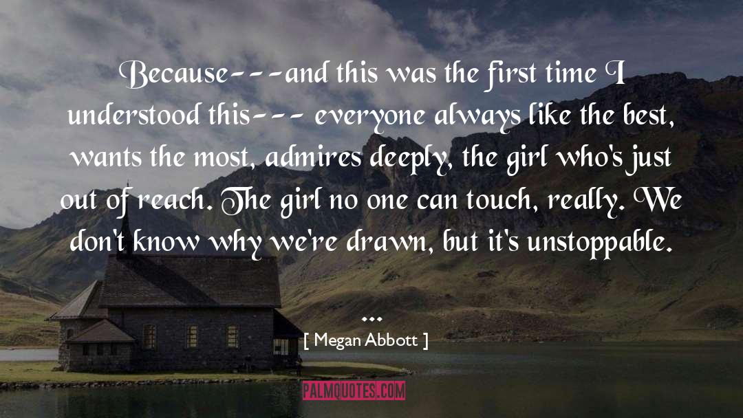 Admires quotes by Megan Abbott