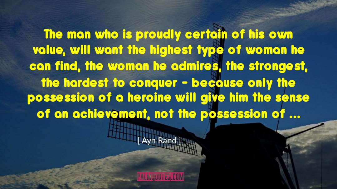 Admires quotes by Ayn Rand