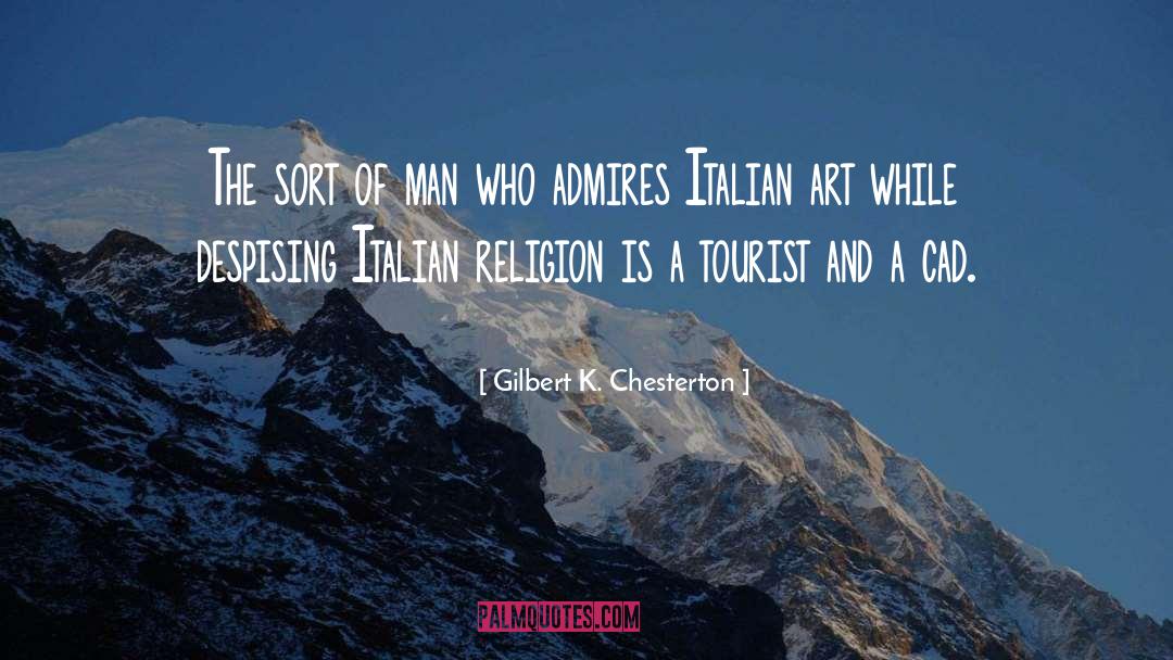 Admires quotes by Gilbert K. Chesterton