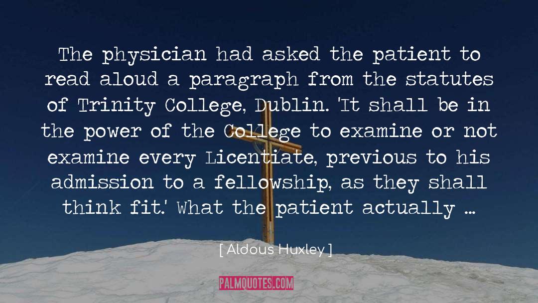 Admission quotes by Aldous Huxley