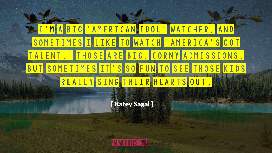 Admissions quotes by Katey Sagal