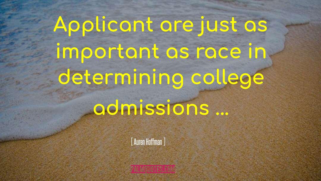 Admissions quotes by Auren Hoffman