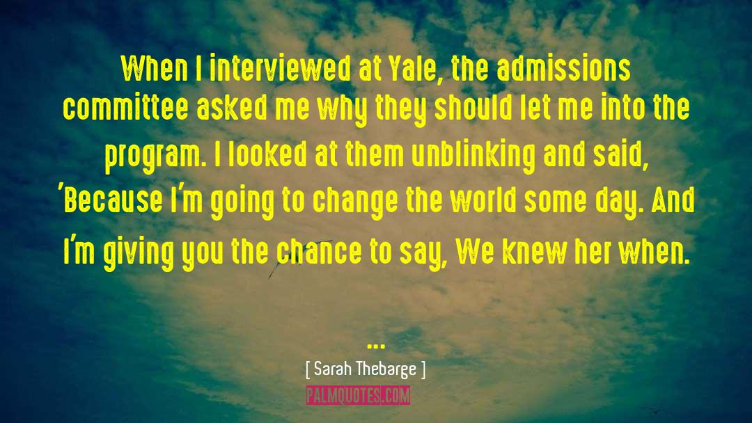 Admissions quotes by Sarah Thebarge