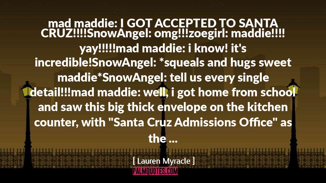 Admissions quotes by Lauren Myracle