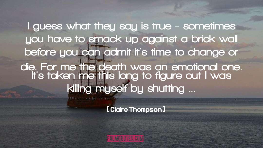 Admit quotes by Claire Thompson