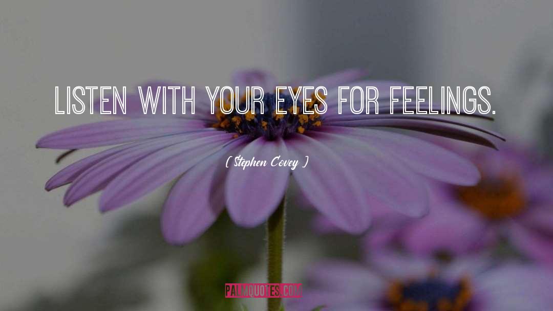 Admit Your Feelings quotes by Stephen Covey