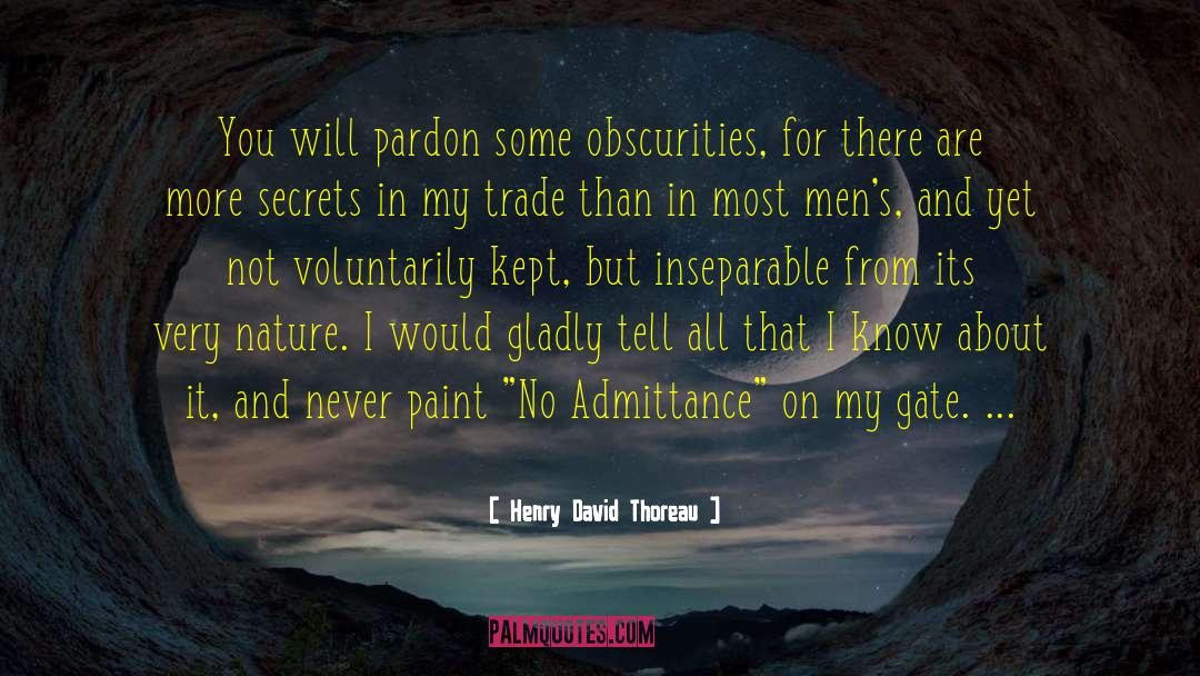 Admittance quotes by Henry David Thoreau