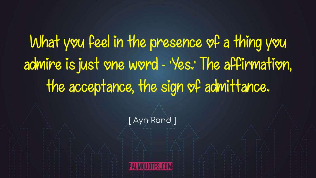 Admittance quotes by Ayn Rand