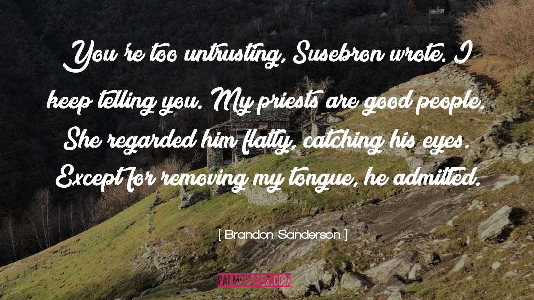 Admitted quotes by Brandon Sanderson