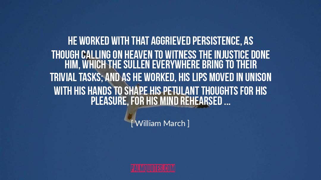 Admitted quotes by William March