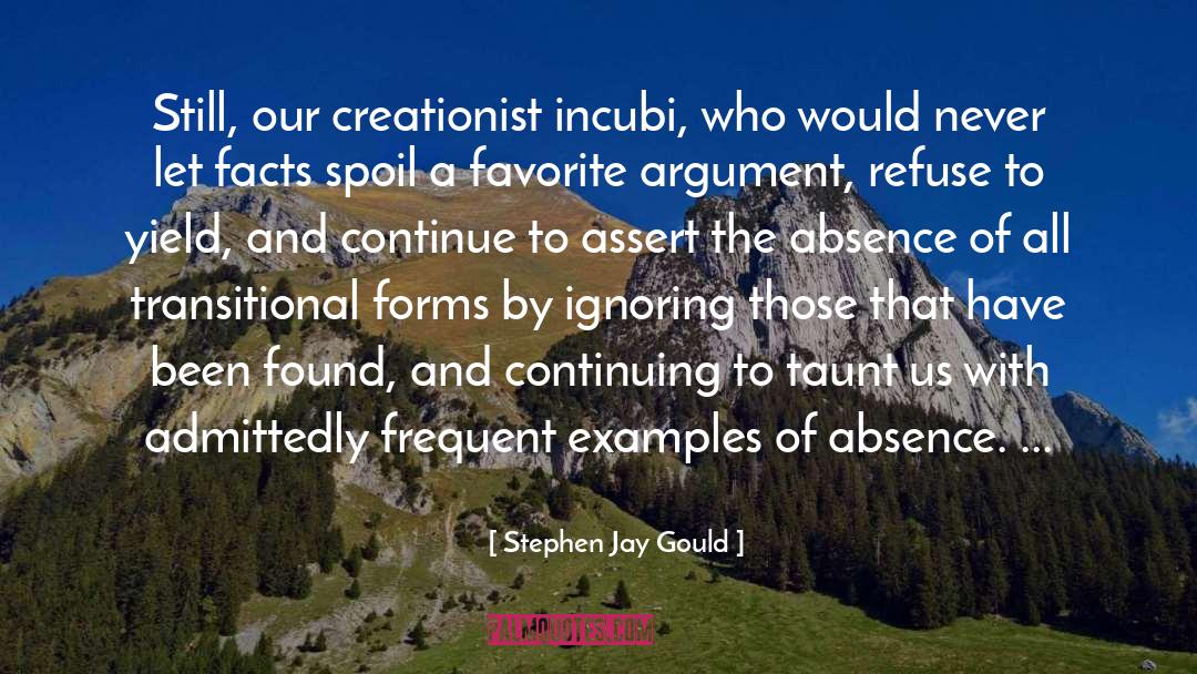 Admittedly quotes by Stephen Jay Gould