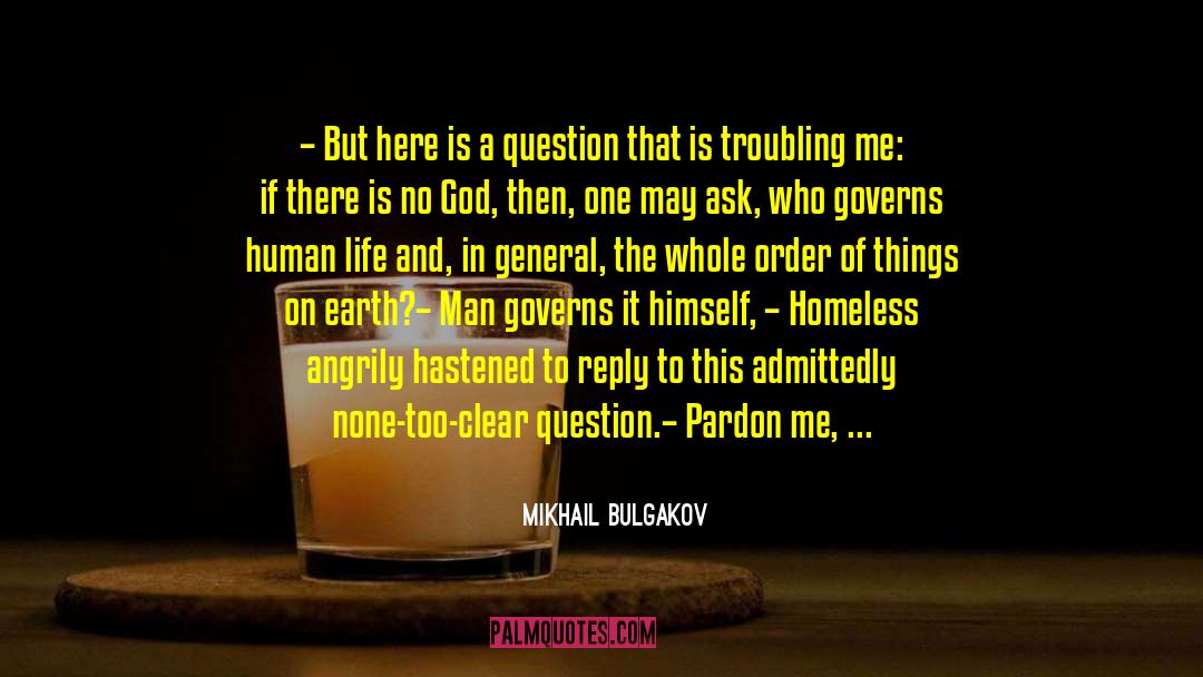 Admittedly quotes by Mikhail Bulgakov