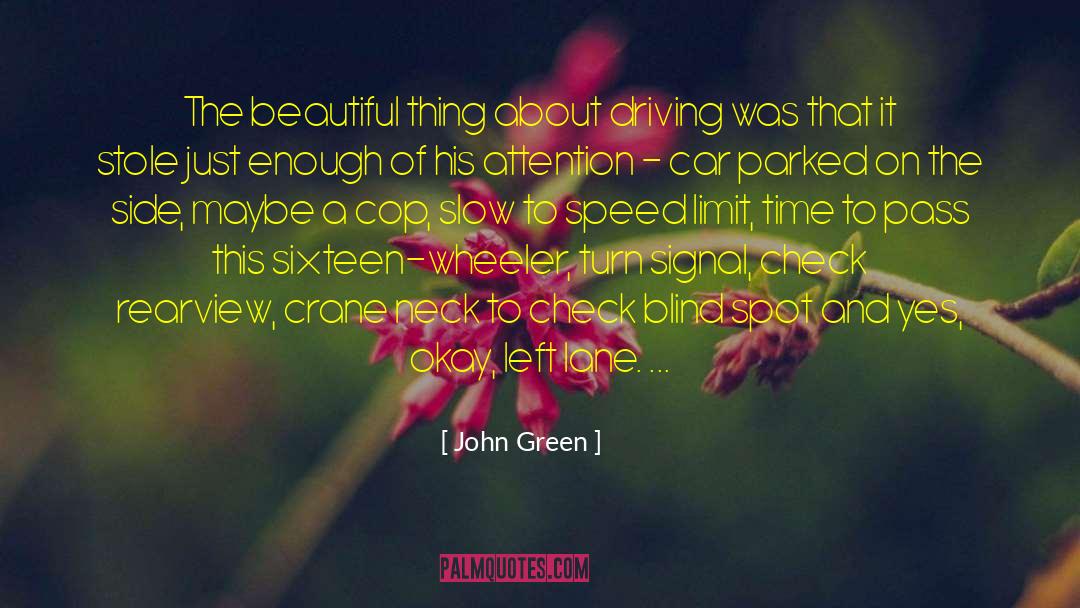 Admitting Blind Spots quotes by John Green