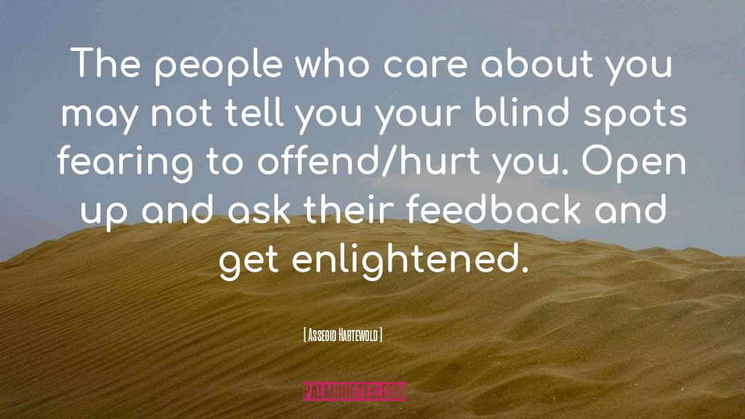 Admitting Blind Spots quotes by Assegid Habtewold