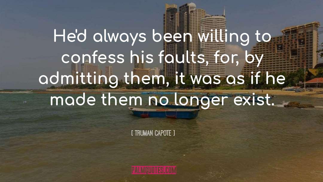 Admitting Faults quotes by Truman Capote