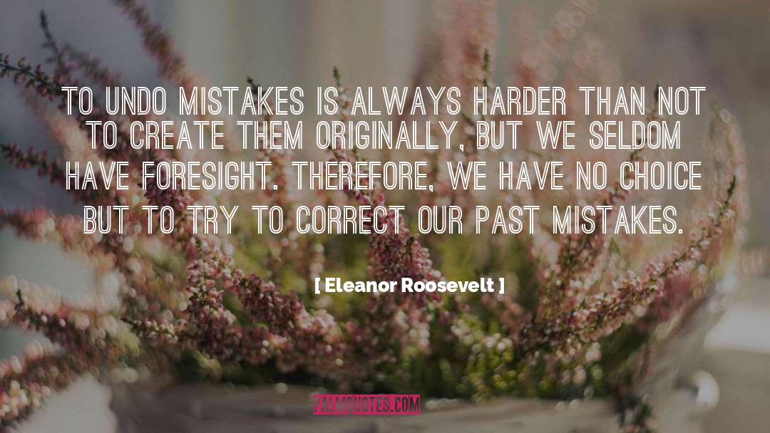 Admitting Mistakes quotes by Eleanor Roosevelt