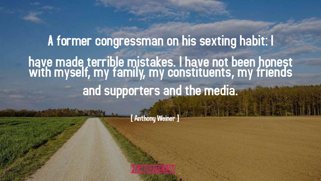 Admitting Mistakes quotes by Anthony Weiner