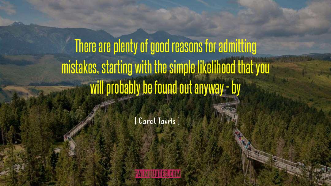 Admitting Mistakes quotes by Carol Tavris