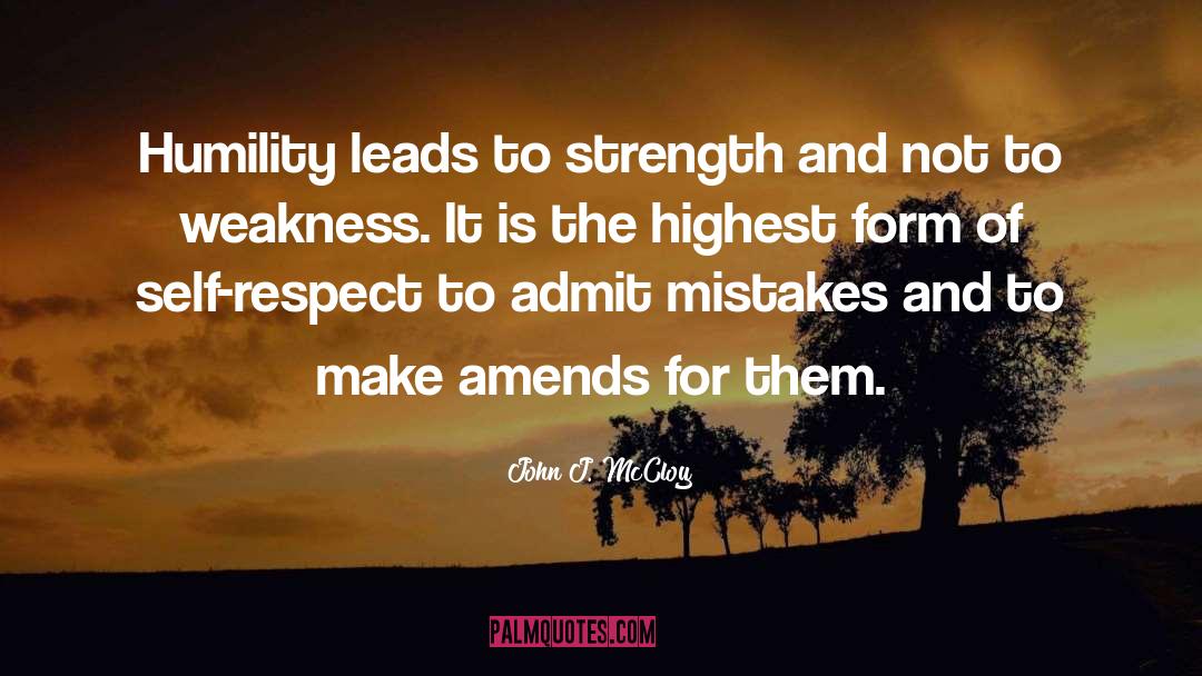 Admitting Mistakes quotes by John J. McCloy