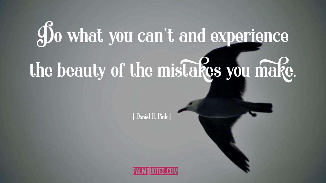 Admitting Mistakes quotes by Daniel H. Pink