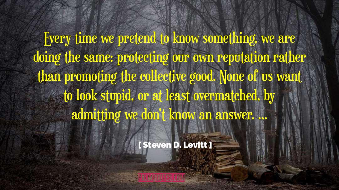 Admitting quotes by Steven D. Levitt