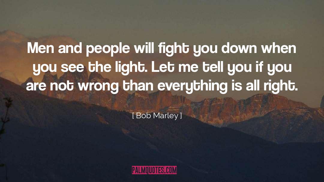 Admitting You Are Wrong quotes by Bob Marley