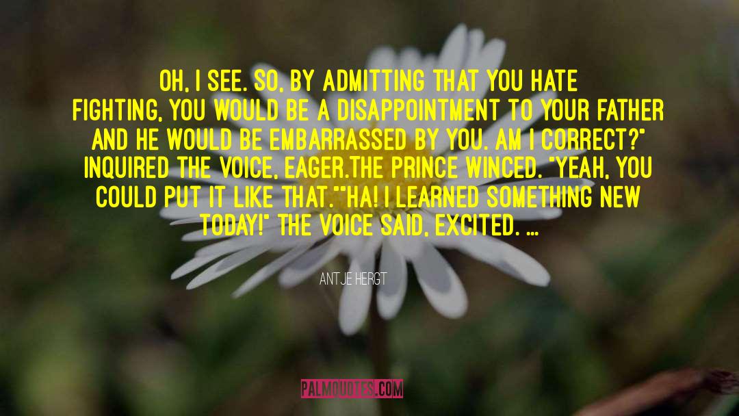 Admitting Your Weakness quotes by Antje Hergt