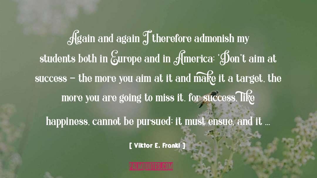 Admonish quotes by Viktor E. Frankl