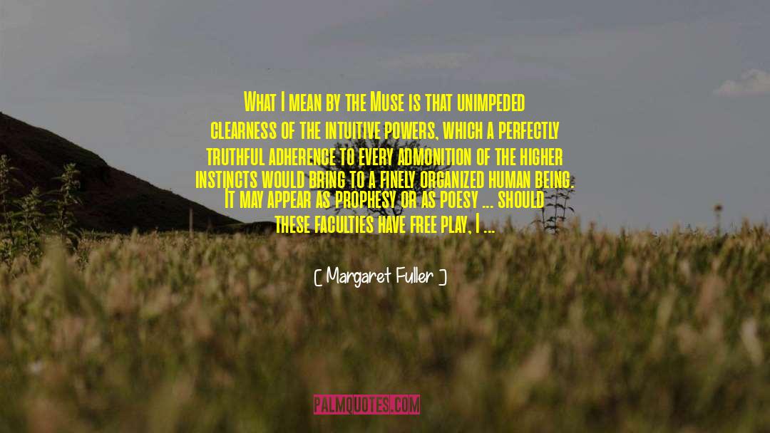 Admonition quotes by Margaret Fuller