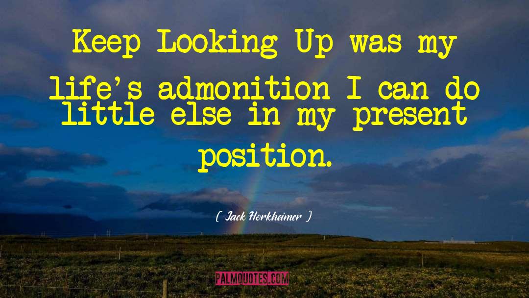 Admonition quotes by Jack Horkheimer