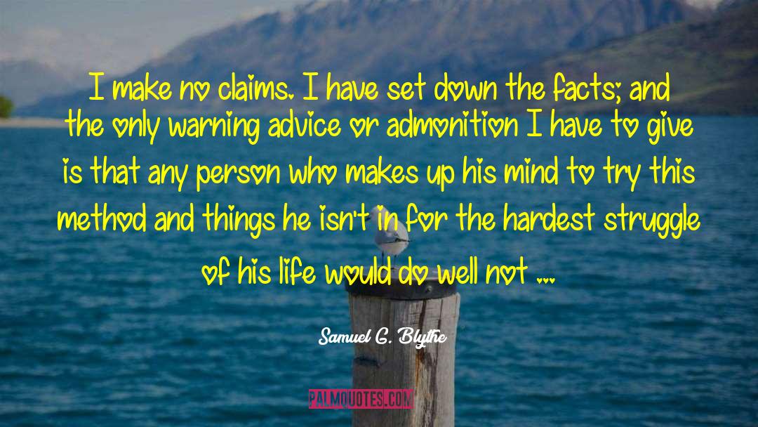 Admonition quotes by Samuel G. Blythe