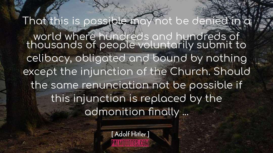 Admonition quotes by Adolf Hitler
