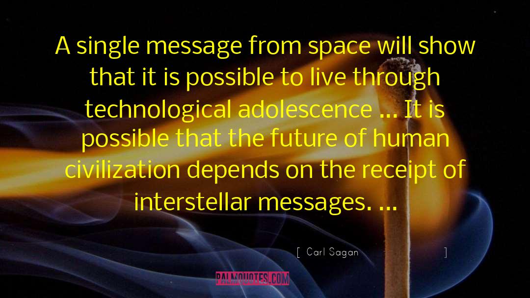 Adolescence quotes by Carl Sagan