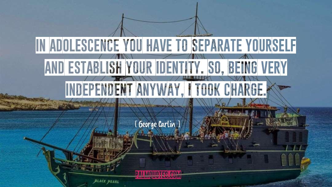 Adolescence quotes by George Carlin