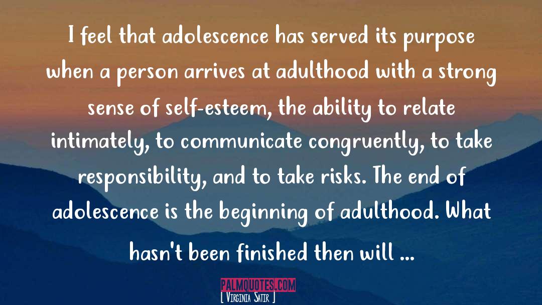 Adolescence quotes by Virginia Satir