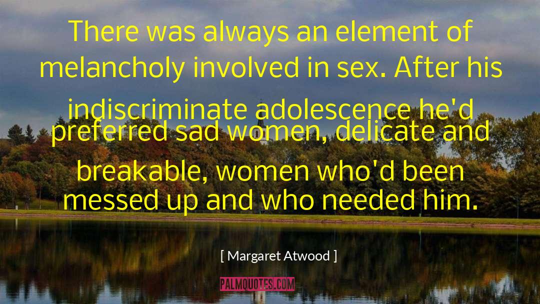 Adolescence quotes by Margaret Atwood