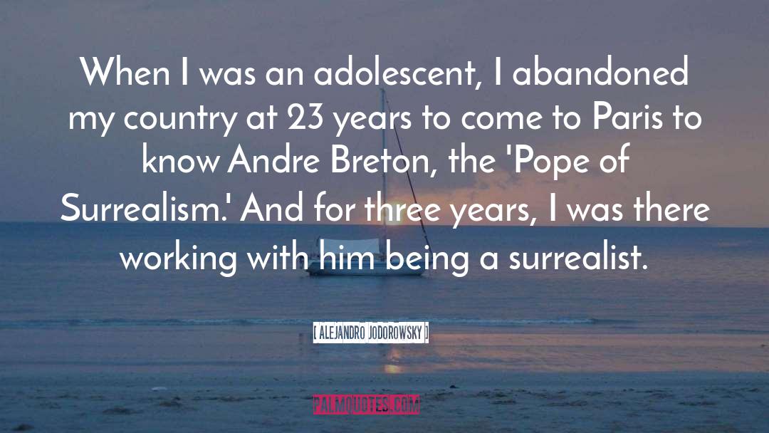 Adolescent Angst quotes by Alejandro Jodorowsky