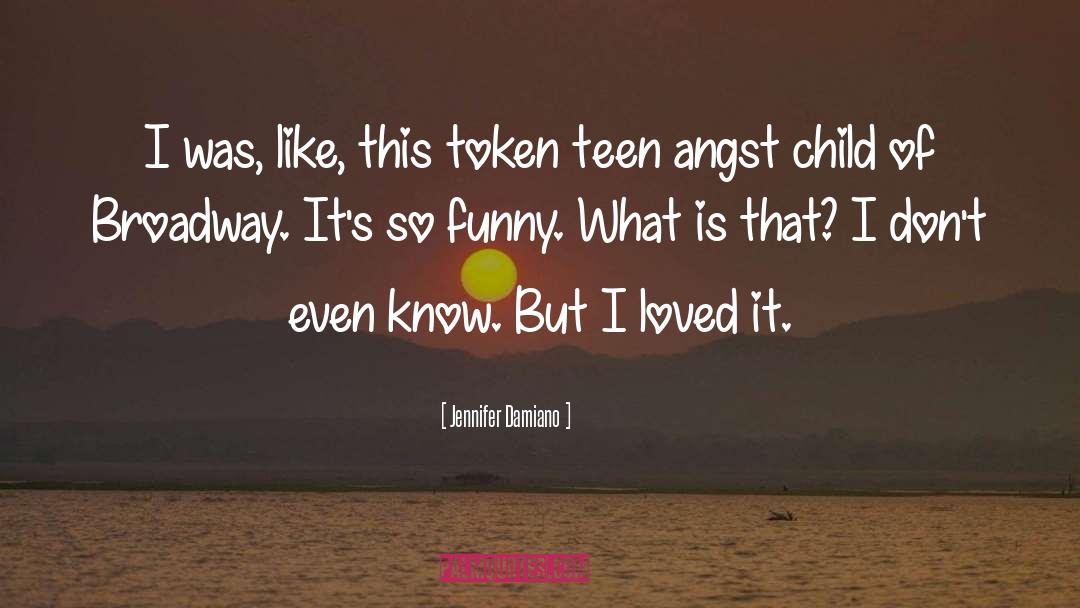 Adolescent Angst quotes by Jennifer Damiano