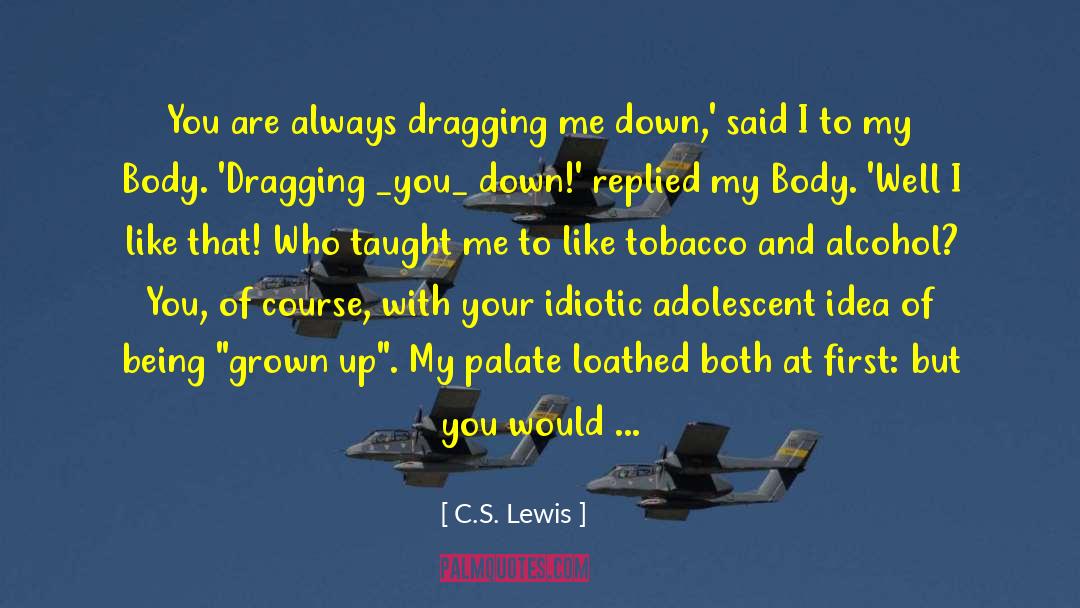 Adolescent Psychology quotes by C.S. Lewis