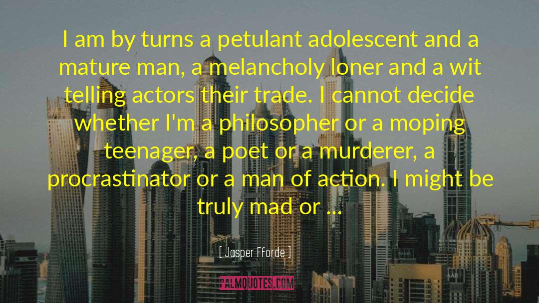 Adolescent quotes by Jasper Fforde