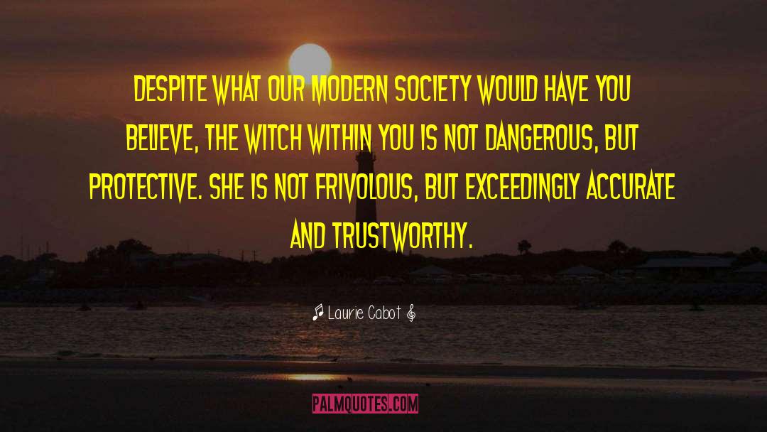 Adolescent Society quotes by Laurie Cabot