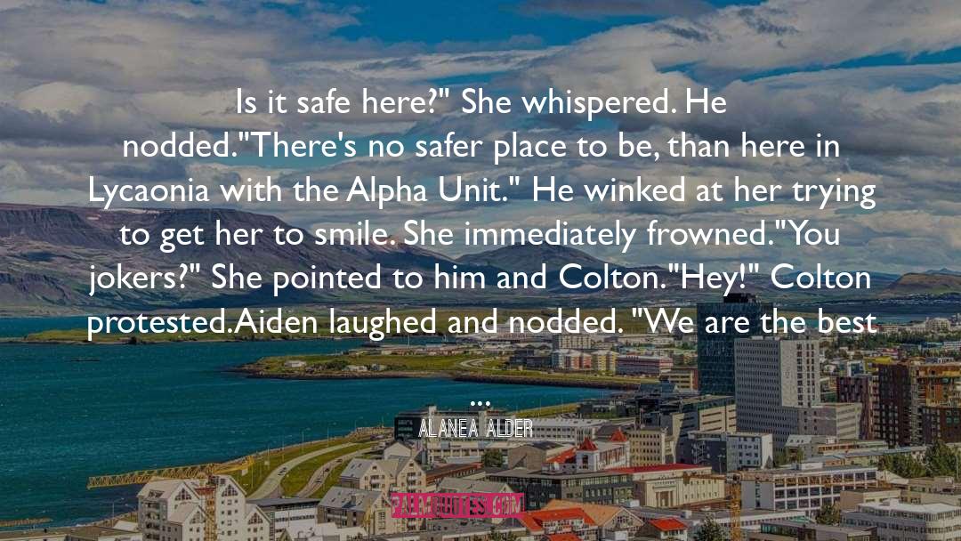 Adolescent Unit quotes by Alanea Alder