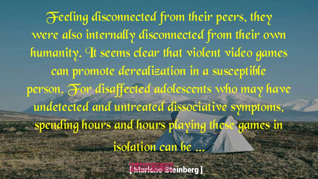 Adolescents quotes by Marlene Steinberg