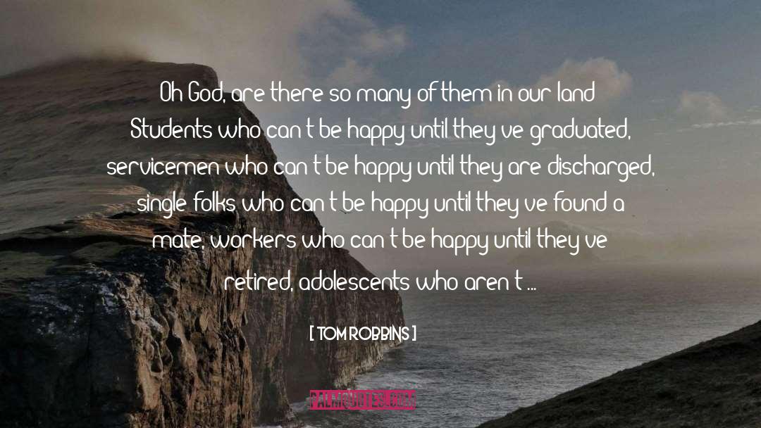 Adolescents quotes by Tom Robbins