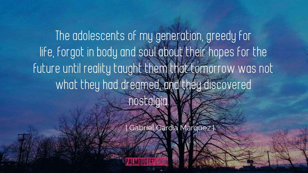 Adolescents quotes by Gabriel Garcia Marquez